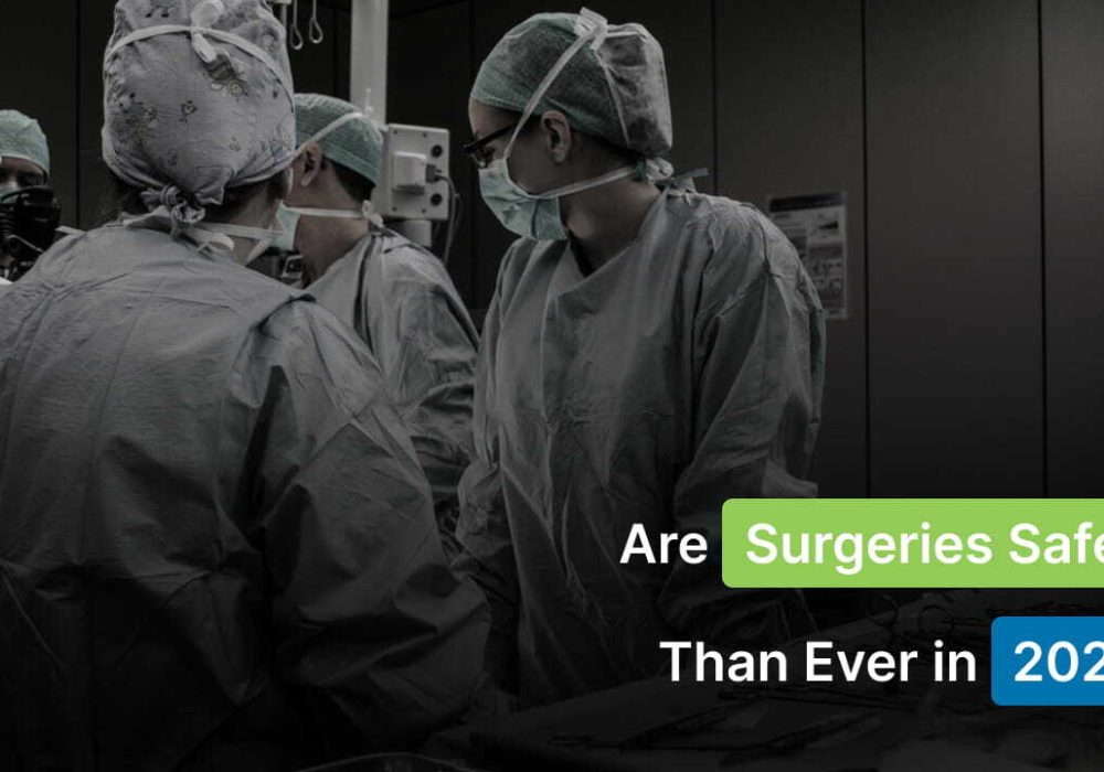 Are Surgeries Safer