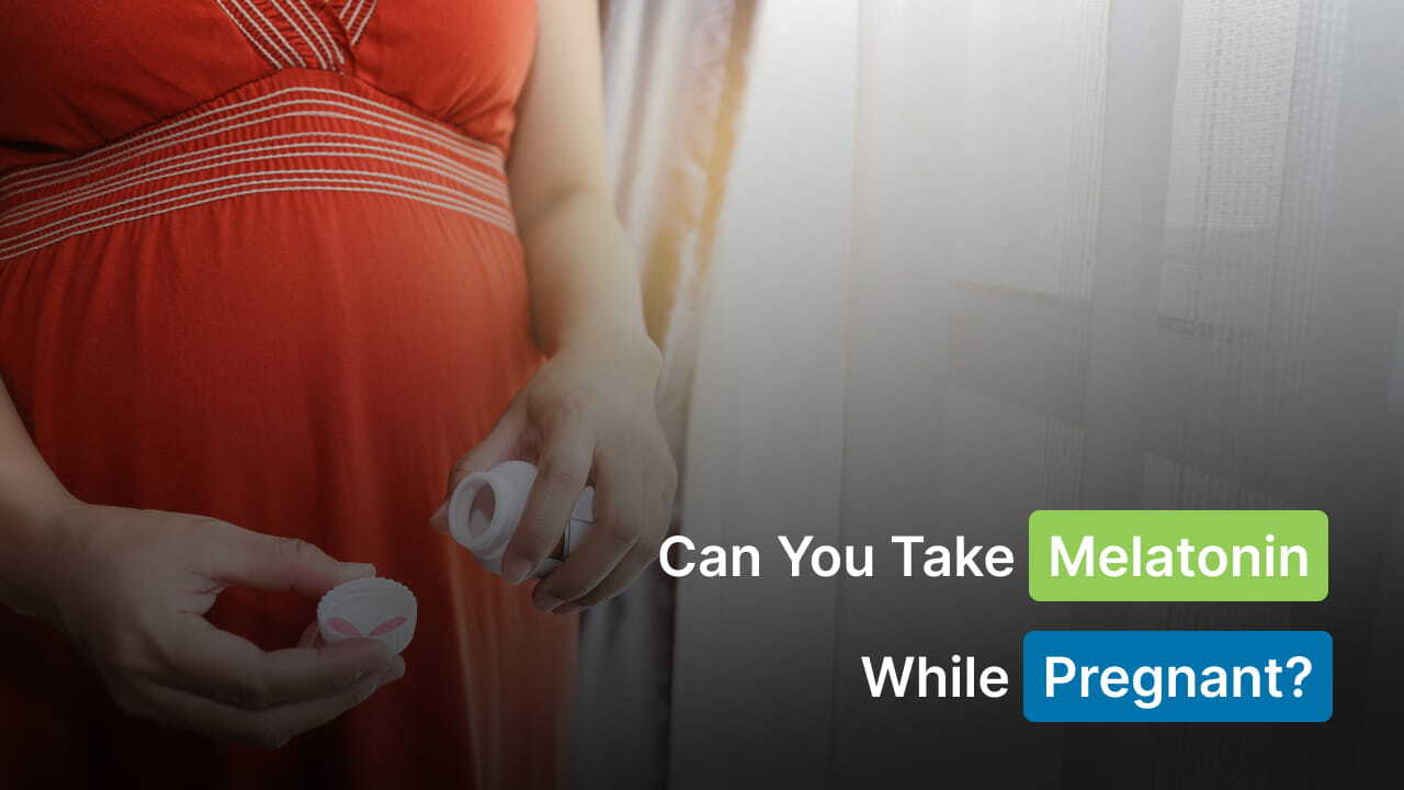 can you take melatonin while pregnant
