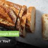 is sourdough bread good for you