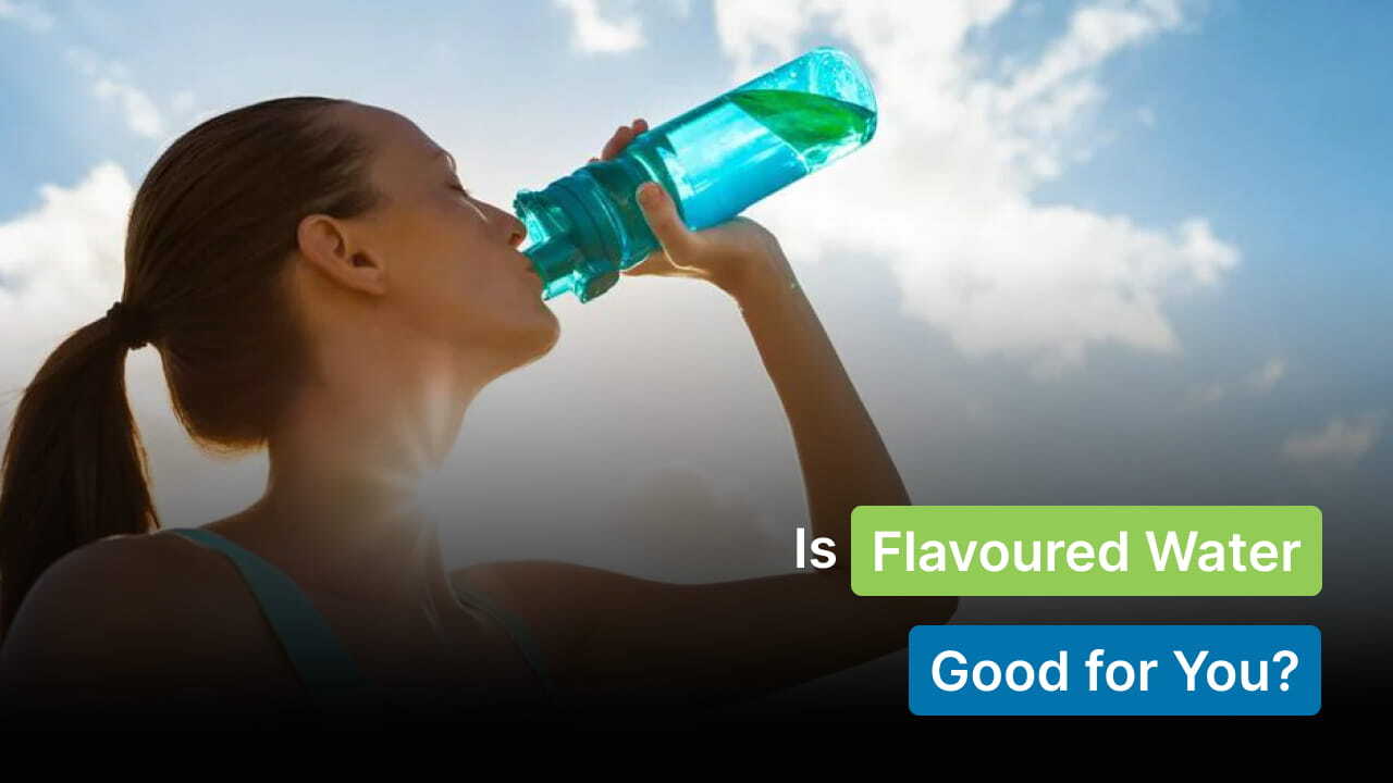 is flavored water good for you